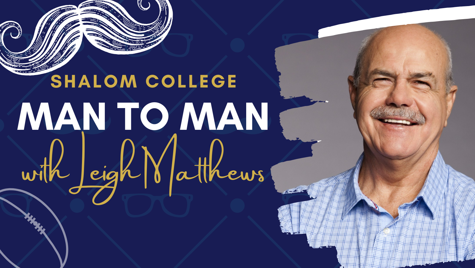 Man to Man with Leigh Matthews