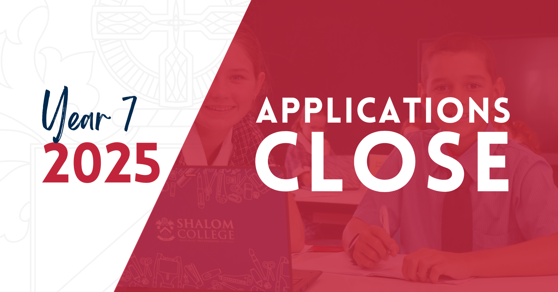 2025 Year 7 Applications Close